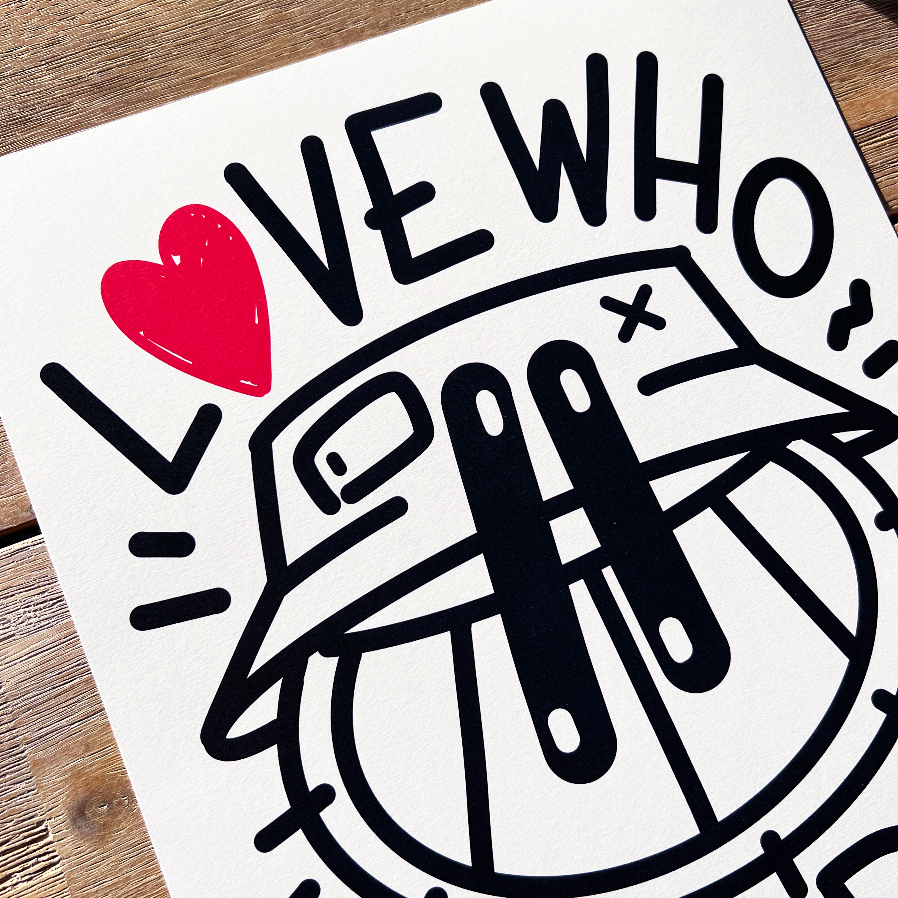 LOVE WHO YOU ART