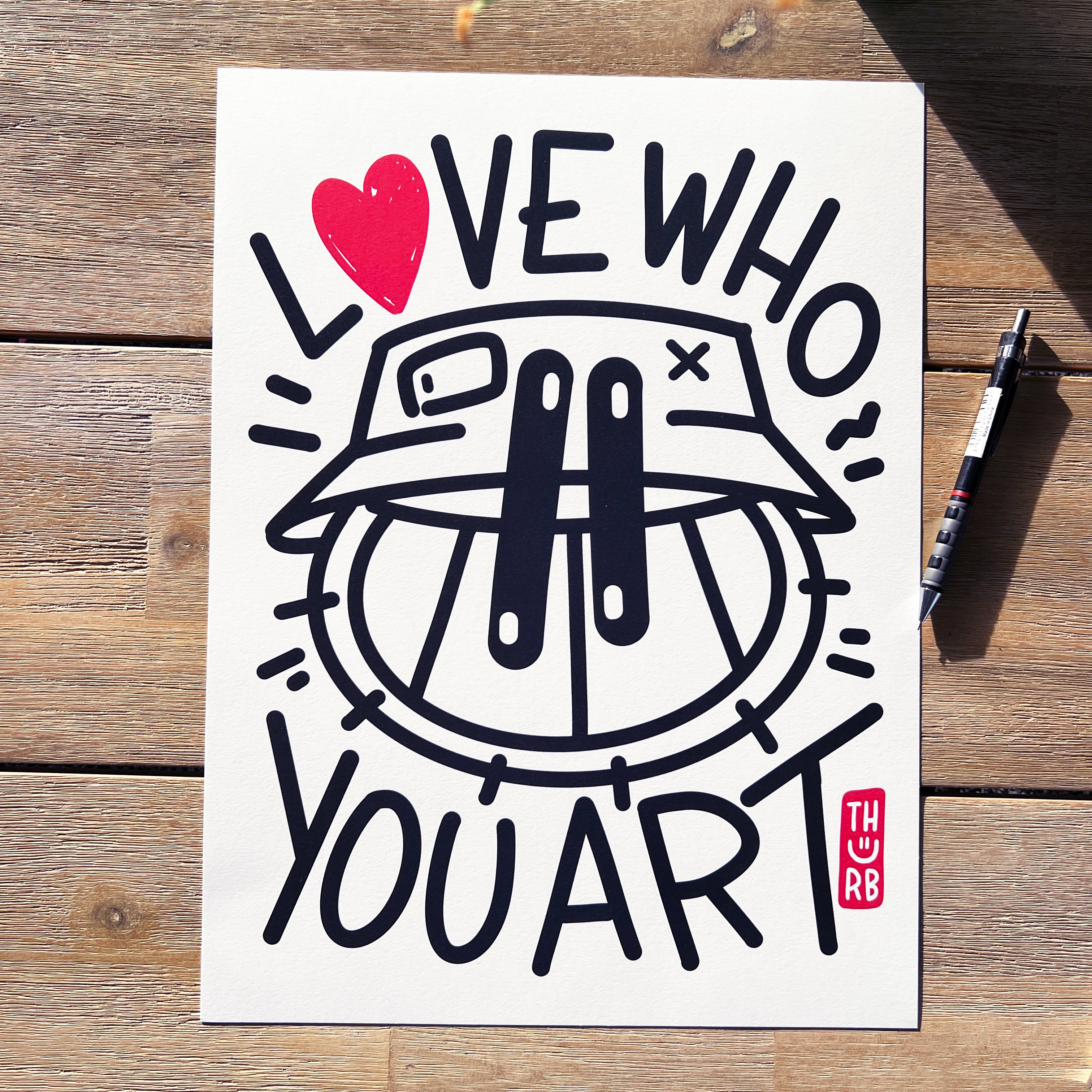 LOVE WHO YOU ART